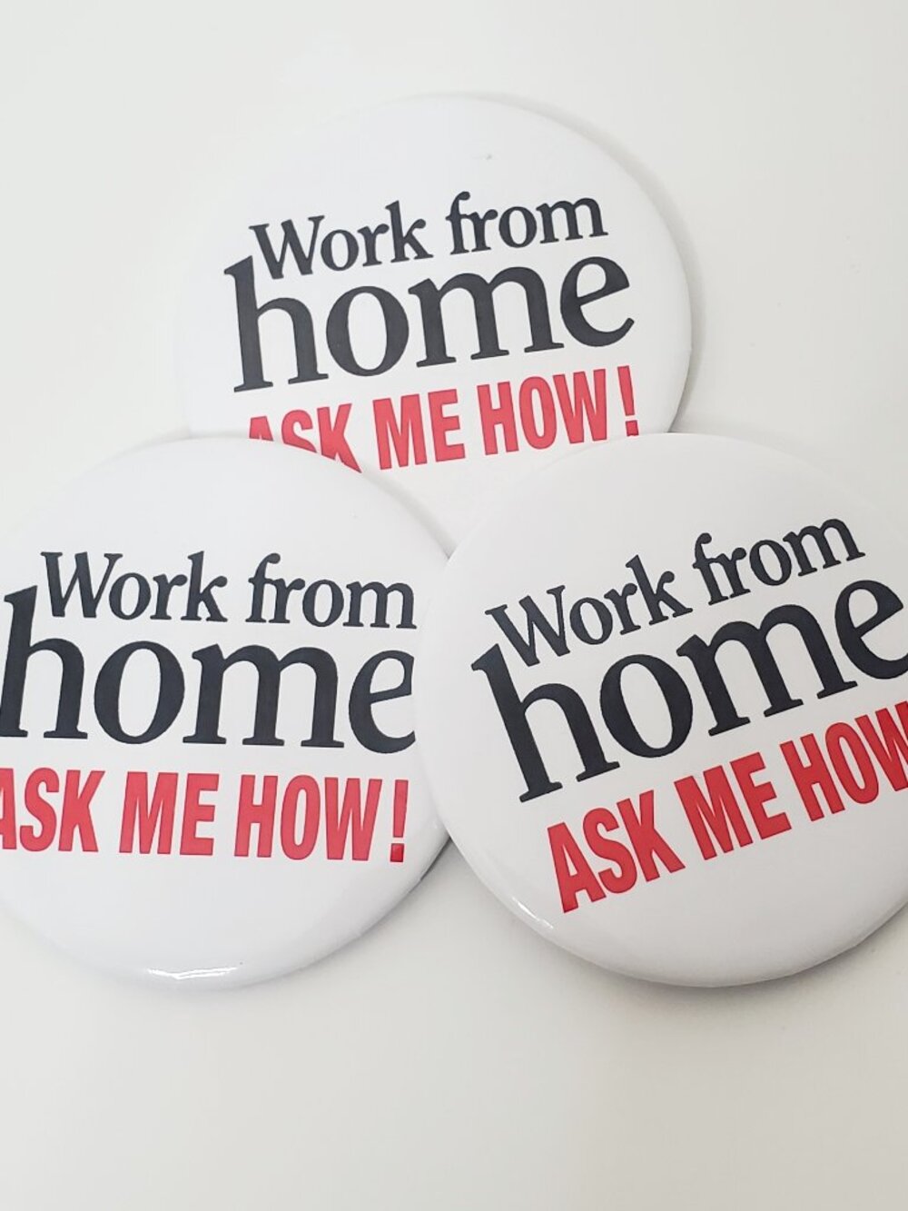 Work From Home "Ask Me How" button